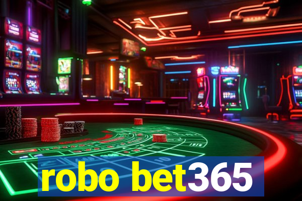 robo bet365